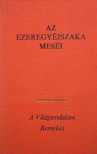 SZERKESZT Simon Rbert FORDT Honti Rezs Vajkay Lajos LEKTOR Germanus Gyula - Az ezeregyjszaka mesi   (ALI BABA S A NEGYVEN RABL - ALADIN S A BVS LMPA - MESE AZ ASSZONYOK VGTELEN RAVASZSGRL S CSALFASGRL)