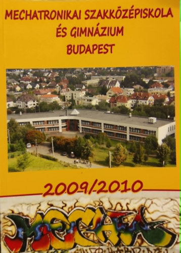Mechatronikai szakk�z�piskola �s gimn�zium Budapest 2009/2010