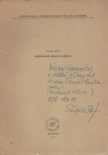 S�pek Ott� - K�z�pkori kir�lypar�dia-K�l�nlenyomat a Filoz�fiai K�zl�ny 1977. �vi 4. sz�m�b�l