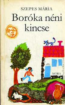 Szepes Mária - Boróka néni kincse