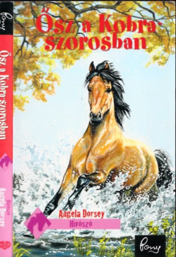 Angela Dorsey - Ősz a kobra-szorosban (Pony club)