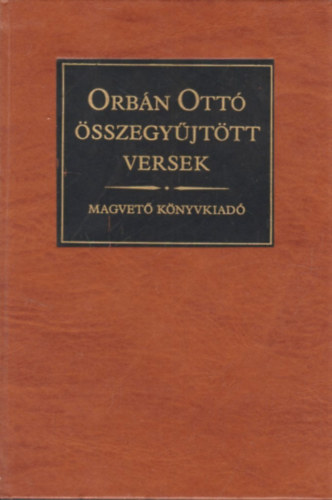 Orbn Ott - Orbn Ott sszegyjttt versek