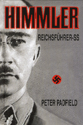 Peter Padfield - Himmler - Reichsf�hrer-SS