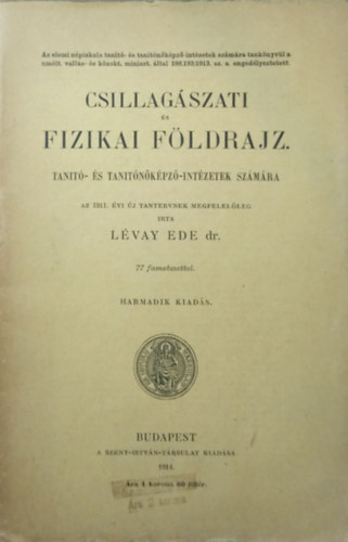 Dr. Lévay Ede - Csillagászati és fizikai földrajz