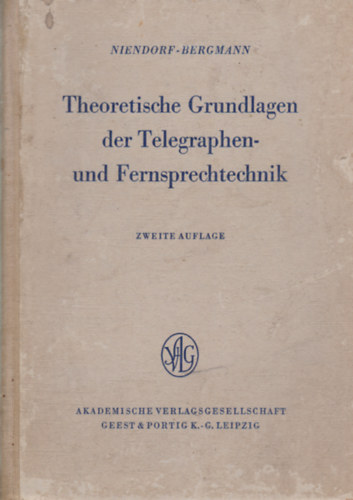 Niendorf-Bergmann, Karl Bergmann (szerk.) - Theoretische Grundlagen der Telegraphen- und Fernsprechtechnik