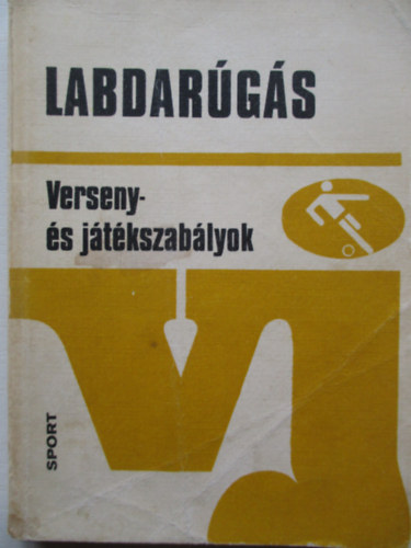 Major Istv�n-Petri S�ndor - Labdar�g�s (verseny-�s j�t�kszab�lyok)