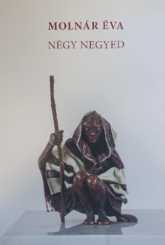 Éva Molnár - Négy negyed