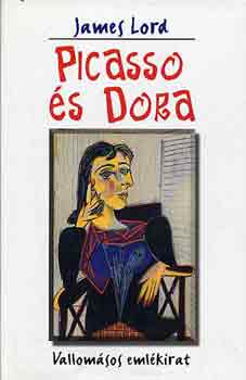 James Lord - Picasso s Dora