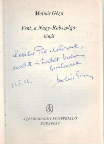 Molnr Gza - Fent, a Nagy-Rabszolga-tnl