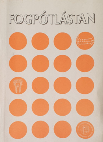 F�bi�n-Husz�r-G�tz - Bevezet�s a fogp�tl�stanba