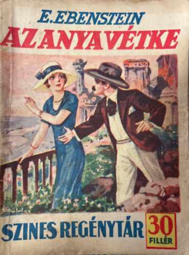 E. Ebenstein - Az anya vétke (Szines regénytár 203. szám)