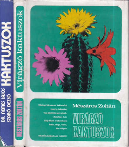 Dr. Nemes Lajos-Szabó Dezső Mészáros Zoltán - 2 db kaktuszos könyv: Virágzó kaktuszok + Kaktuszok