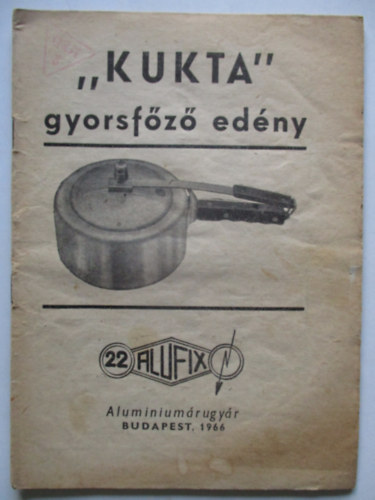 Kukta gyorsfőzőedény