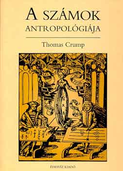 Thomas Crump - A számok antropológiája