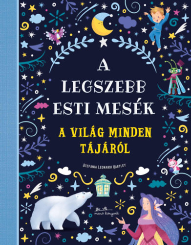 A legszebb esti mesk a vilg minden tjrl