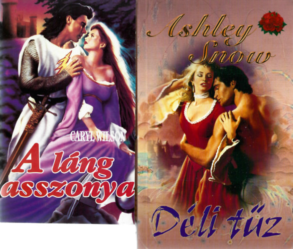 2 db könyv, Caryl Wilson: A láng asszonya, Ashley Snow: Déli tűz