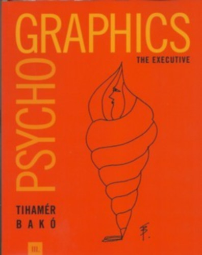 Dr. Bak Tihamr - Psycho graphics III.