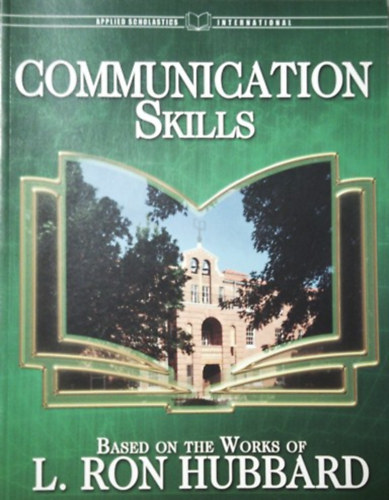 L. Ron Hubbard - Communication Skills (Applied scholastics international)