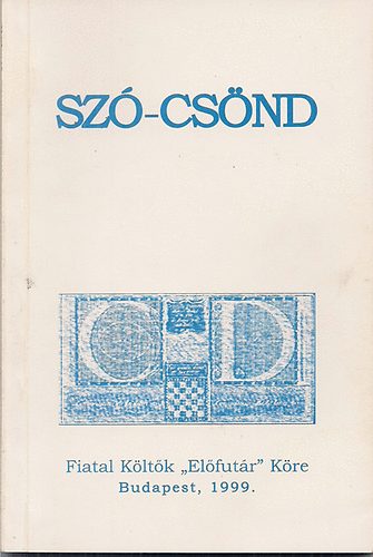 Samu Attila  (szerk.) - Sz�-cs�nd (Sz�pirodalmi anthol�gia)