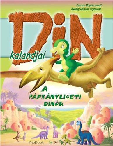 Juhsz Magda - A pfrnyligeti dink - Din kalandjai