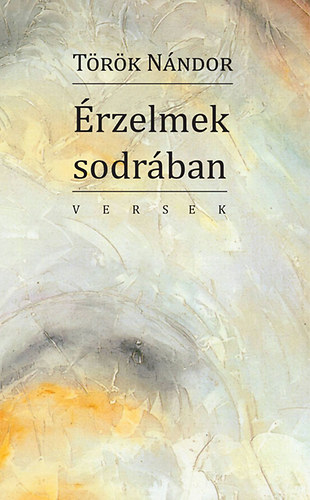 Trk Nndor - rzelmek sodrban