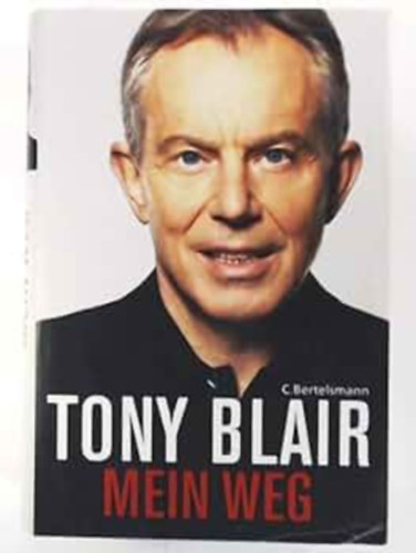 Tony Blair - Mein Weg