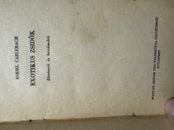Esriel Carlebach - Exotikus zsid�k (�lm�nyek �s besz�mol�k)