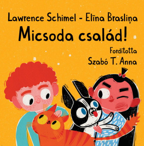 Lawrence Schimmel - Micsoda család!