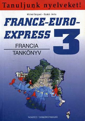 Szab Anita; Michael Soignet - France-Euro-Express 3. (Francia tanknyv) - NT-13398