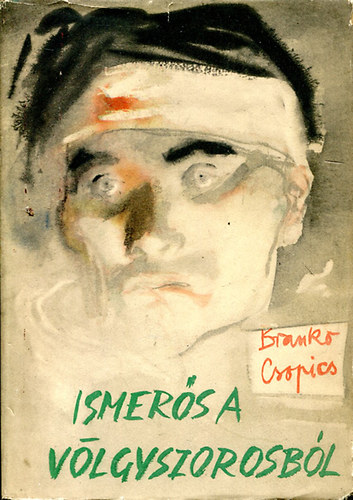 Branko Csopics - Ismer�s a v�lgyszorosb�l