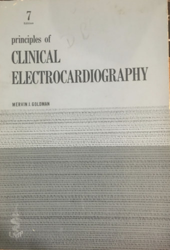 Goldman Mervin J. - Principles of Clinical Electrocardiography - 7th Edition