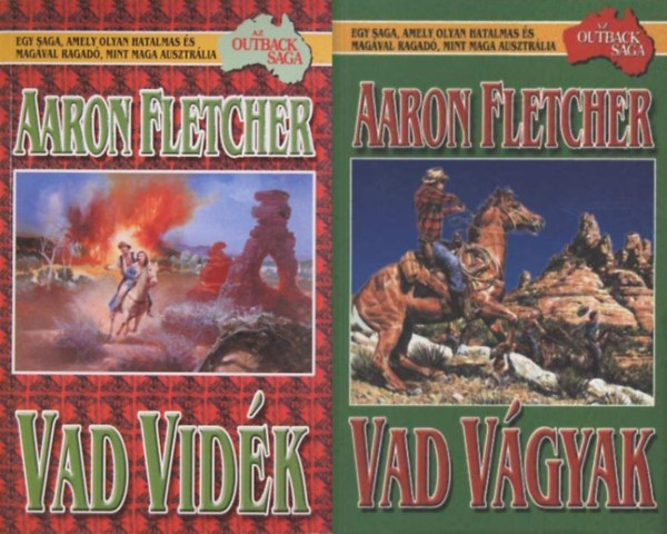 Aaron Fletcher - Outback Saga I-II.: Vad vid�k + Vad v�gyak