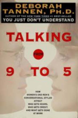 by Deborah Tannen  (author) - Talking from 9 to 5