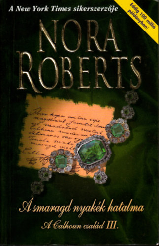 Nora Roberts - A smaragd nyakék hatalma - A Calhoun család III.