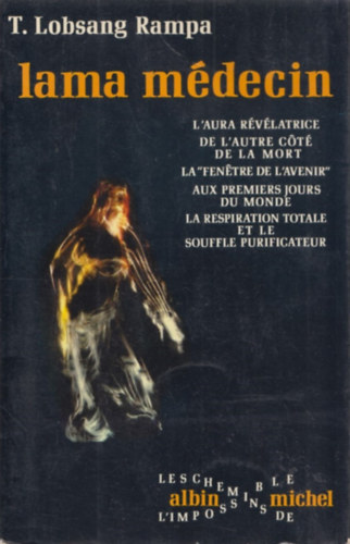 T. Lobsang Rampa - Lame mdecin (Doctor from Lhasa)