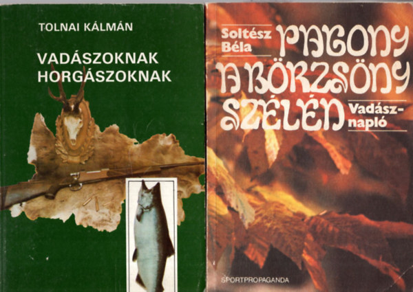 Tolnai Klmn, Soltsz Bla P.P. Kuznyecov - 3 db  vadszati knyv ( egytt ) 1. Pagony a Brzsny szln, 2. Vadszoknak horgszoknak, 3. Az llatok veszettsge