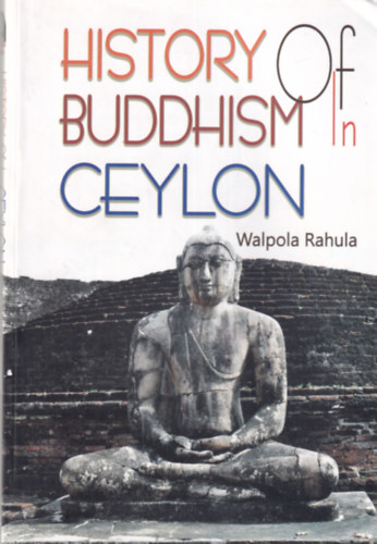 Walpola Rahula - History of Buddhism in Ceylon