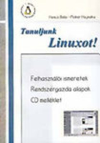 Henczi Bla Molnr Hajnalka - Tanuljunk Linuxot!