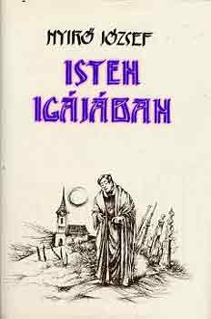Ny�r� J�zsef - Isten ig�j�ban