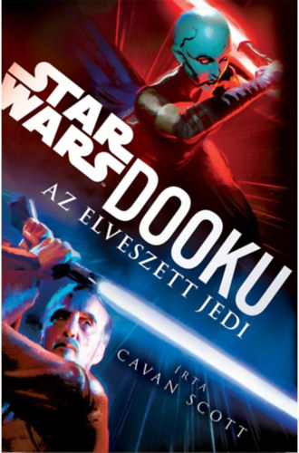 Scott Cavan - Star Wars: Dooku - Az elveszett Jedi
