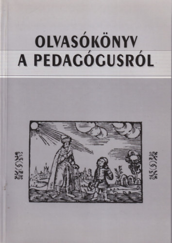 Petr Andrs - Olvasknyv a pedaggusrl /Szemlyisg,szakmaisg, pedaggusetika/