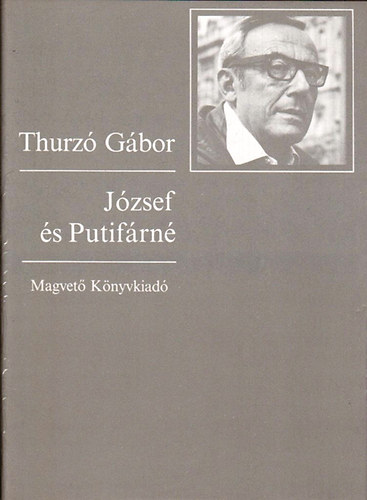 Thurzó Gábor - József és Putifárné