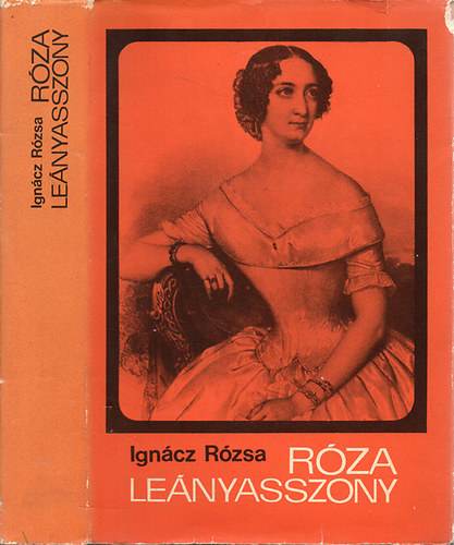 Ignácz Rózsa - Róza leányasszony