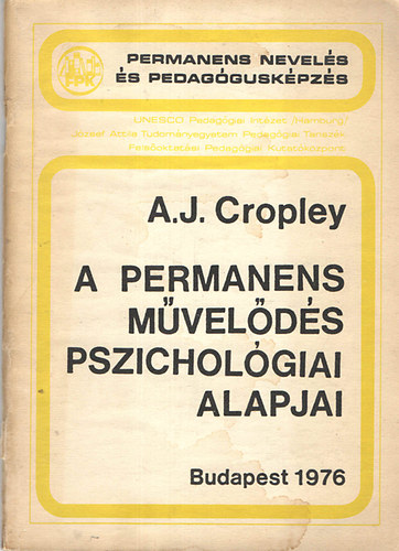 Arthur J. Cropley - A permanens m�vel�d�s pszichol�giai alapjai