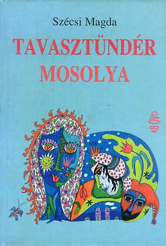 Szécsi Magda - Tavasztündér mosolya