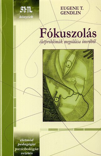 Eugene T. Gendlin - Fkuszols