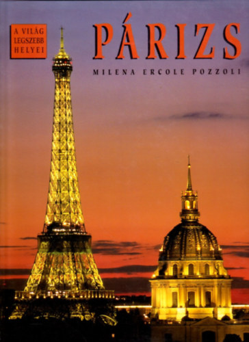 Milena Ercole Pozzoli - P�rizs - A vil�g legszebb helyei