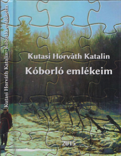 Kutasi Horv�th Katalin - K�borl� eml�keim - DEDIK�LT!