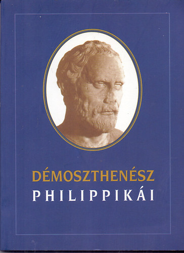 D�moszthen�sz - D�moszthen�sz philippik�i