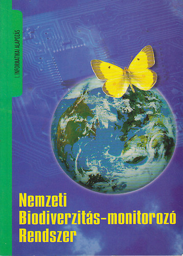 Fekete Gábor; Molnár Zsolt; Horváth Ferenc - Nemzeti Biodiverzitás-monitorozó Rendszer II.